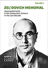 A.A. Borisov and S. M. Frolov Zeldovich  Memorial: Accomplishments  in the  combustion  science  in the last decade  Vol. 1